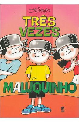 TRES-VEZES-MALUQUINHO