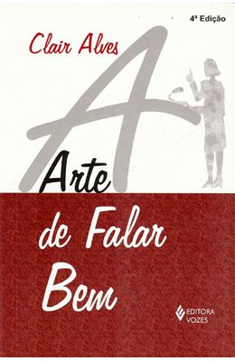 ARTE-DE-FALAR-BEM-A