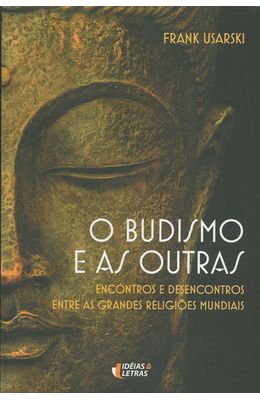 BUDISMO-E-AS-OUTRAS-O---ENCONTROS-E-DESENCONTROS-ENTRE-AS-GRANDES-RELIGIOES-MUNDIAIS