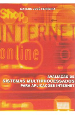 AVALIACAO-DE-SISTEMAS-MULTIPROCESSADOS-PARA-APLICACOES-INTERNET