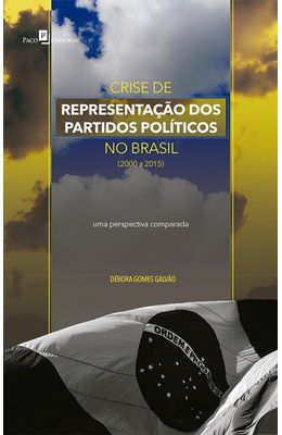Crise-da-representacao-dos-partidos-politicos-no-Brasil--2000-a-2015-