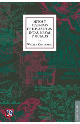Mitos-y-leyendas-de-los-aztecas-incas-mayas-y-muiscas