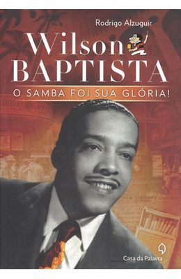 Wilson-Baptista--O-samba-foi-sua-gloria-