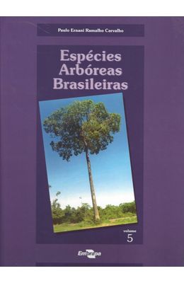 ESPECIES-ARBOREAS-BRASILEIRAS---VOL-5