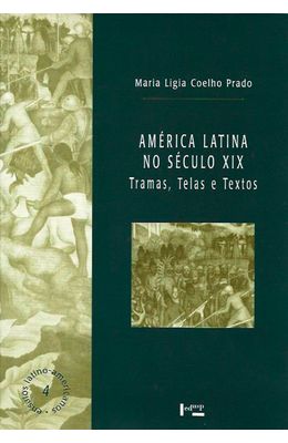 America-latina-no-Seculo-XIX--Tramas-telas-e-textos