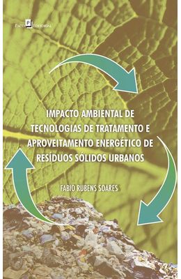 Impacto-Ambiental-de-Tecnologias-de-Tratamento-e-Aproveitamento-Energetico-de-Residuos-Solidos-Urbanos