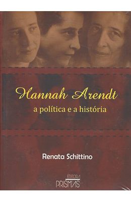 Hannah-Arendt---A-politica-e-a-historia