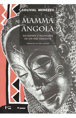 Mamma-Angola--Sociedade-e-economia-de-um-pais-nascente