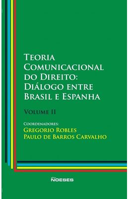 Teoria-Comunicacional-do-Direito--Dialogo-Entre-Brasil-e-Espanha----VOL.-II
