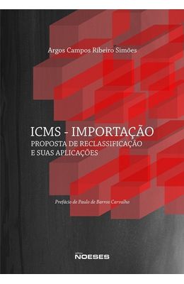 ICMS-Importacao---Proposta-de-reclassificacao-e-suas-aplicacoes