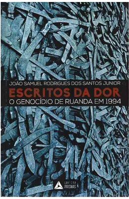 Escritos-da-Dor--O-Genocidio-de-Ruanda-em-1994