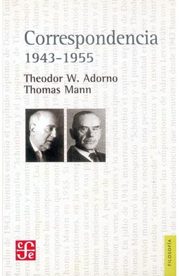CORRESPONDENCIA-1943-1955-THEODOR-W.-ADORONO-THOMAS-MANN