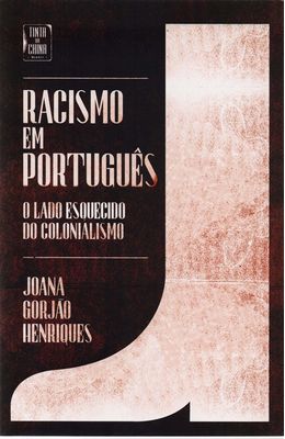 Racismo-em-portugues---O-lado-esquecido-do-colonialismo