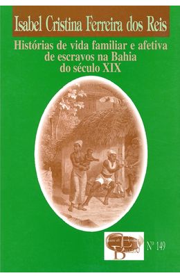 Historias-de-vida-familiar-e-afetiva-de-escravos-na-Bahia-do-seculo-XIX