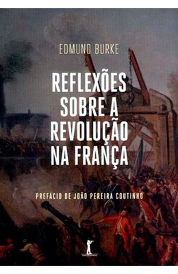 Reflexoes-sobre-a-revolucao-na-Franca