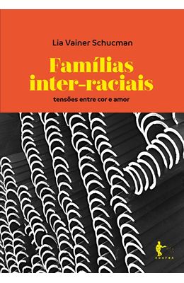 Familias-inter-raciais--tensoes-entre-cor-e-amor
