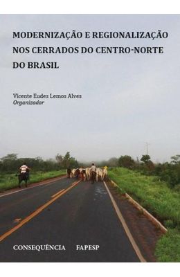 Modernizacao-e-regionalizacao-nos-cerrados-do-centro-norte-do-Brasil