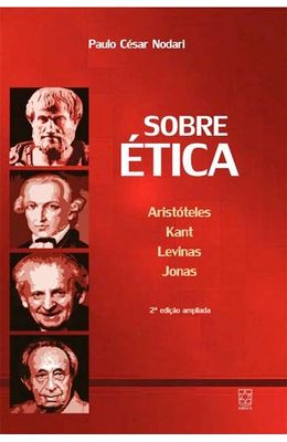 Sobre-etica--Aristoteles-Kant-Levinas-e-Jonas