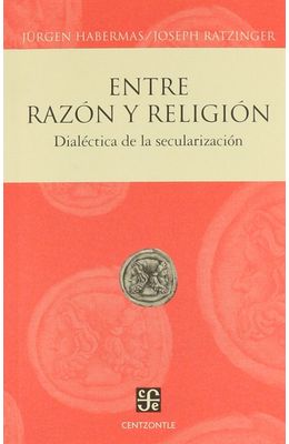 Entre-razon-y-religion---Dialectica-de-la-secularizacion