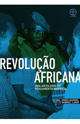 Revolucao-africana---Uma-antologia-do-pensamento-marxista