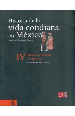 Historia-de-la-vida-cotidiana-en-Mexico-IV