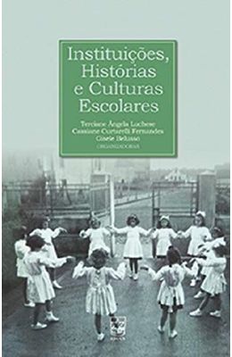 Instituicoes-Historias-e-Culturas-Escolares