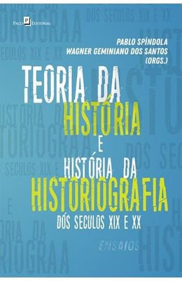 Teoria-da-historia-e-historia-da-historiografia-dos-seculos-XIX-e-XX