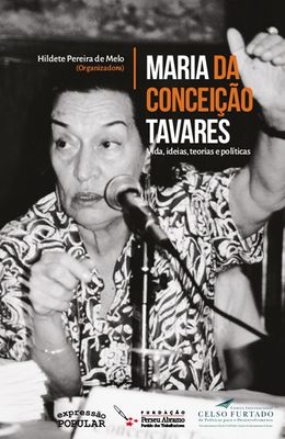 Maria-da-Conceicao-Tavares-–-vida-ideias-teorias-e-politicas