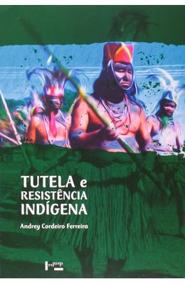 Tutela-e-resistencia-Indigena