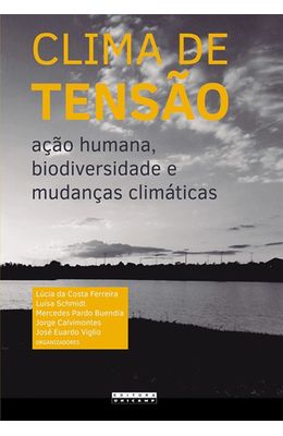Clima-de-tensao---Acao-humana-biodiversidade-e-mudancas-climaticas