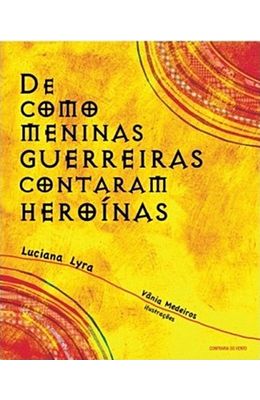 DE-COMO-MENINAS-GUERREIRAS-CONTARAM-HEROINAS