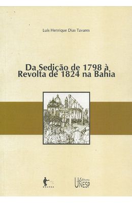 DA-SEDI��O-DE-1798-A-REVOLTA-DE-1824-NA-BAHIA