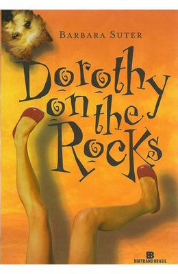 DOROTHY-ON-THE-ROCKS