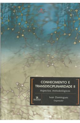 CONHECIMENTO-E-TRANSDISCIPLINARIDADE-II