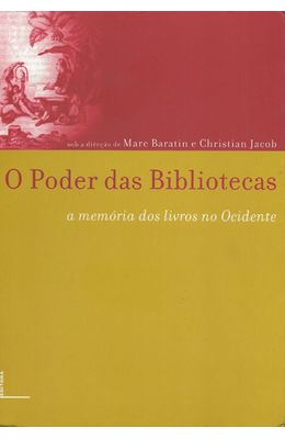 PODER-DAS-BIBLIOTECAS-O---A-MEM�RIA-DOS-LIVROS-NO-OCIDENTE