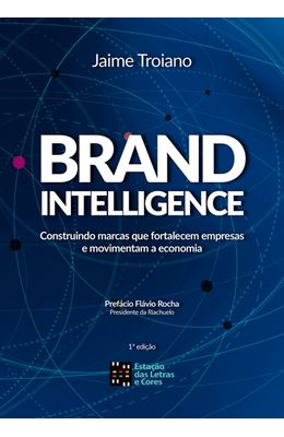 Brand-Intelligence---Construindo-marcas-que-fortalecem-empresas-e-movimentam-a-economia