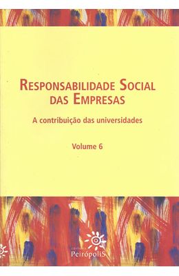 RESPONSABILIDADE-SOCIAL-DAS-EMPRESAS---VOL.-06---A-CONTRIBUICAO-DAS-UNIVERSIDADES