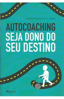 AUTOCOACHING---SEJA-DONO-DO-SEU-DESTINO