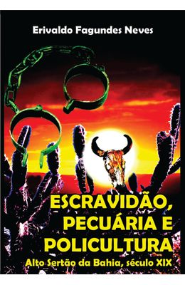 Escravid�o-pecu�ria-e-policultura--alto-sert�o-da-Bahia-s�culo-XIX