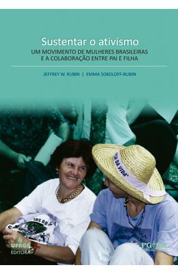 Sustentar-O-Ativismo--um-Movimento-de-Mulheres-Brasileiras-e-a-Colabora��o-entre-Pai-e-Filha