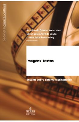 Imagens-Textos--Ensaios-sobre-Cinema-e-Psican�lise