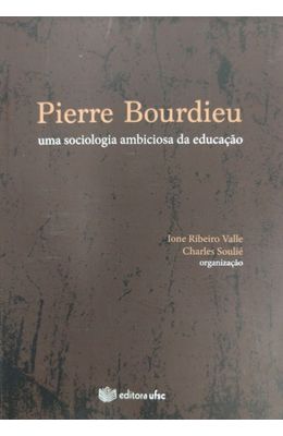 Pierre-Bourdieu--uma-sociologia-ambiciosa-da-educa��o
