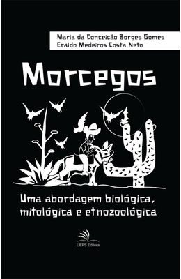 Morcegos---Uma-abordagem-biol�gica-mitol�gica-e-etnozool�gica