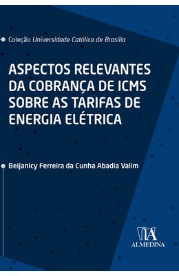 ASPECTOS-RELEVANTES-DA-COBRANCA-DE-ICMS-SOBRE-AS-TARIFAS-DE-ENERGIA-ELETRICA