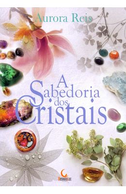A-SABEDORIA-DOS-CRISTAIS