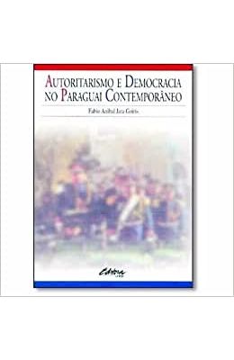 AUTORITARISMO-E-DEMOCRACIA-NO-PARAGUAI-CONTEMPORANEO