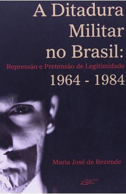 DITADURA-MILITAR-NO-BRASIL---1964---1984-A