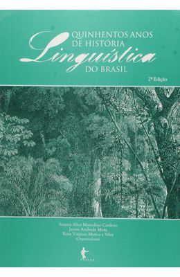 Quinhentos-anos-de-hist�ria-lingu�stica-do-Brasil--2�-Edi��o-