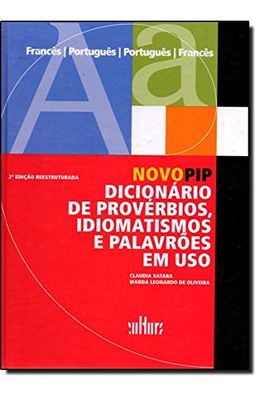 NOVO-PIP---DICION�RIO-DE-PROV�RBIOS-IDIOMATISMOS-E-PALAVR�ES-EM-USO