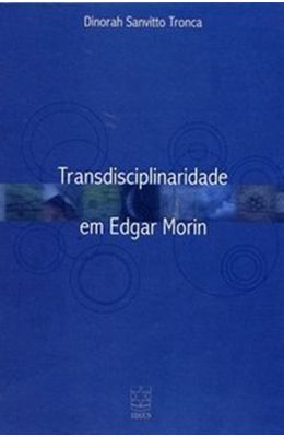 TRANSDISCIPLINARIDADE-EM-EDGAR-MORIN